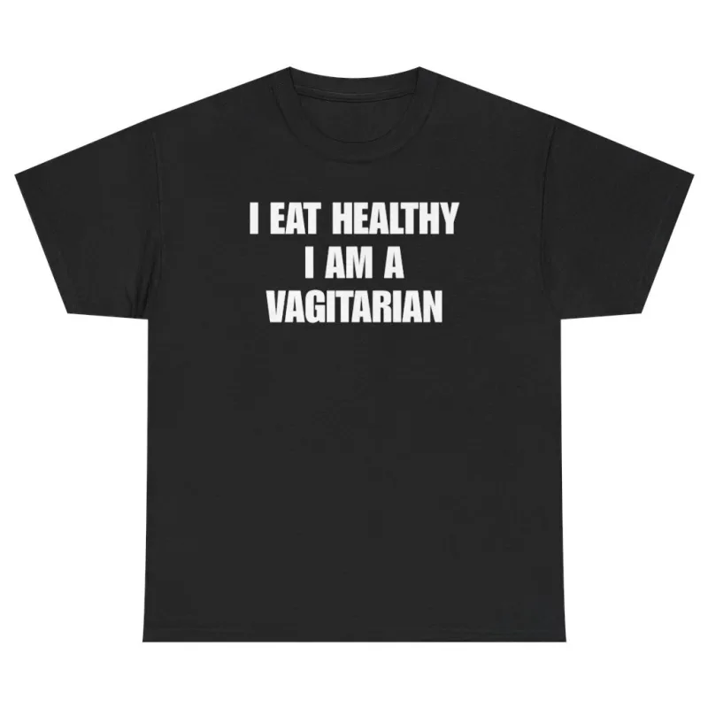 I Eat Healthy — I Am a Vagitarian I Eat Healthy — I Am a Vagitarian