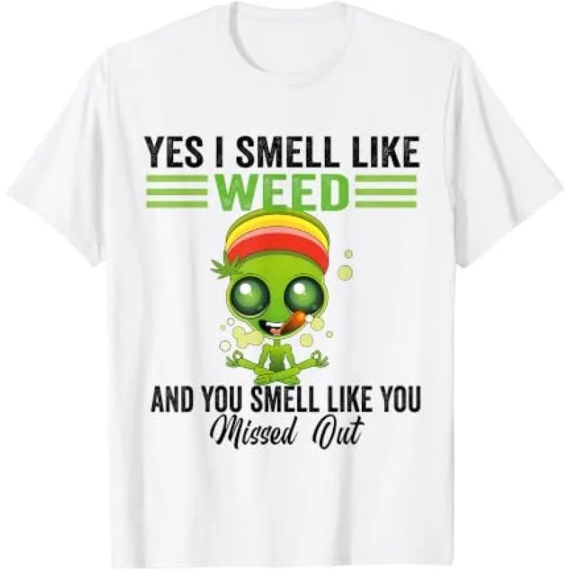 Yes I Smell Like Weed