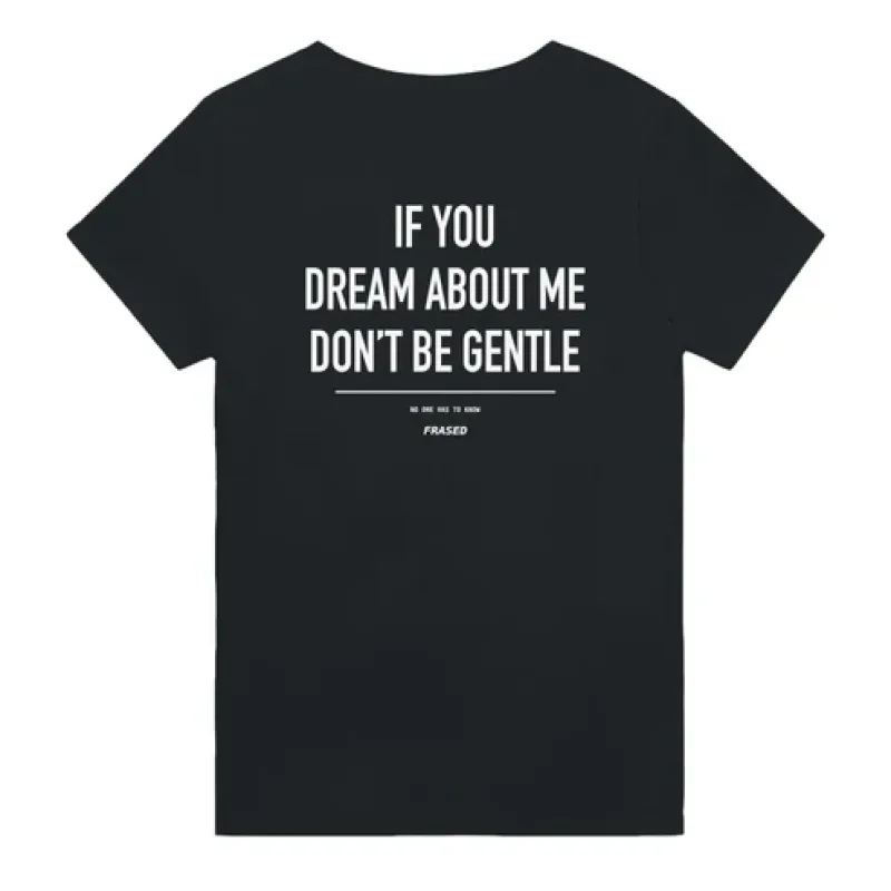 If You Dream About Me, Don't Be Gentle