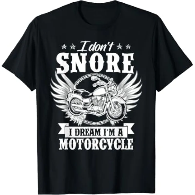 I Don't Snore, I Dream I'm a Motorcycle